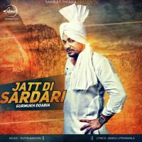 Jatt Di Sardari Gurmukh Doabia Song Download Mp3