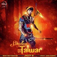 Singhan Di Talwar Jazzy B Song Download Mp3