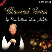 Raag Bageshri Purshottam Das Jalota Song Download Mp3