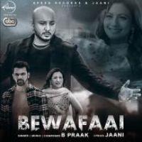 Bewafaai B Praak Song Download Mp3