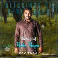 Blessings Of Bebe Bapu Rav Taaj Song Download Mp3