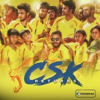CSK Returns Karthik Rajan Song Download Mp3