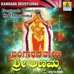 Bangaradha Thaayi Sri Annamma songs mp3