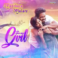 For My Girl - Manthara Malare Alvino Kalai,Aswath,Anu Anand Song Download Mp3
