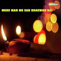 Mere Man Me Sab Bhagwan Hai songs mp3