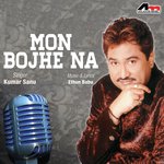Mon Mane Naa Kumar Sanu Song Download Mp3