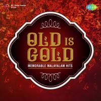 Old Is Gold - Memorable Malayalam Hits songs mp3