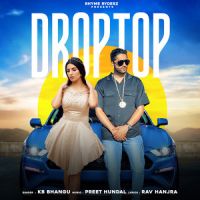 Droptop KB Bhangu Song Download Mp3