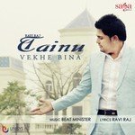 Tainu Vekhe Bina Ravi Raj Song Download Mp3