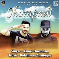 Jhompadi Kamal Choudhary Song Download Mp3