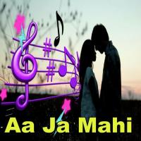 Aa Ja Mahi songs mp3