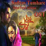Sadqay Tumhare Rahat Fateh Ali Khan Song Download Mp3