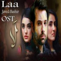 Laa Javed Bashir Song Download Mp3