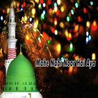 Mahe Nabi Noor Hai Aya songs mp3