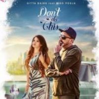 Dont Do This Gitta Bains,Miss Pooja Song Download Mp3