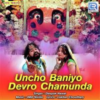 Uncho Baniyo Devro Chamunda Deepak Rawat Song Download Mp3