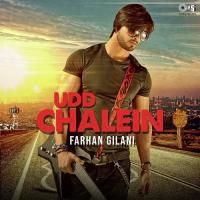 Udd Chalein - Extended Version Farhan Gilani Song Download Mp3