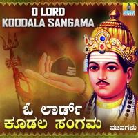 O Lord Koodala Sangama Kumara Shivakumar Song Download Mp3