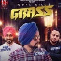 Grass Gora Gill Song Download Mp3