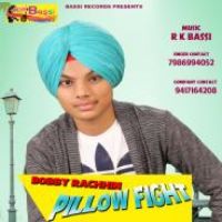 Pillow Fight Bobby Rachhin Song Download Mp3