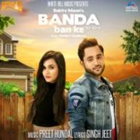 Banda Ban Ke Sukhy Maan Song Download Mp3