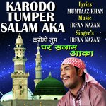 Karodo Tumper Salam Aaqa songs mp3