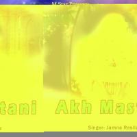 Akh Mastani Jamna Rasila Song Download Mp3