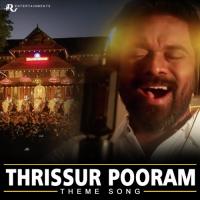 Thrissur Pooram - Theme Song Ratheesh Vega,Krishnamoorthi,Ruthuraj Song Download Mp3