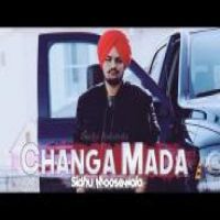 Changa Mada Sidhu Moose Wala Song Download Mp3