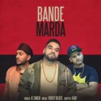 Bande Marda Kait,K Singh Song Download Mp3