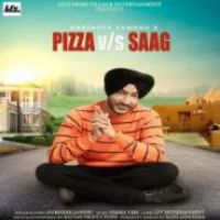 Pizza Vs Saag Harinder Sandhu Song Download Mp3