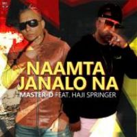Naamta Janalo Na Master D,Haji Springer Song Download Mp3