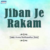 Jiban Je Rakam songs mp3
