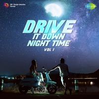 Drive It Down - Night Time - Vol. 1 songs mp3
