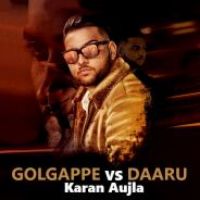 Golgappe Vs Daaru Karan Aujla Song Download Mp3