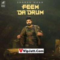 Feem Da Drum Sharan Maan Song Download Mp3