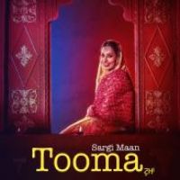 Tooma Sargi Maan Song Download Mp3