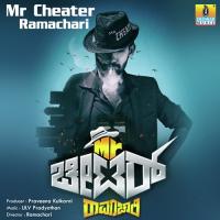 Mr Cheater Ramachari songs mp3