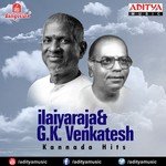 Ilayaraja And G.K. Venkatesh Kannada Hits songs mp3