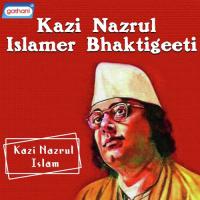 Kazi Nazrul Islamer Bhaktigeeti songs mp3