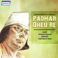 Padmar Dheure Ferdousi Rahman Song Download Mp3