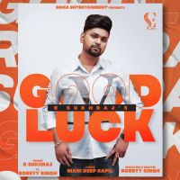 Good Luck R Sukhraj Song Download Mp3