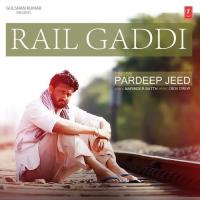 Rail Gaddi Pardeep Jeed Song Download Mp3