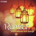 Ramzan - Inspirational Sufi Songs songs mp3