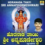 Horanada Thayi Sri Annapoorneshwari songs mp3
