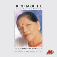 Thumri In Raga Bibhas (Aja Re, Aja Re, Meet Piharva) Shobha Gurtu Song Download Mp3
