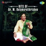 Hits Of Dr. M. Balamuralikrishna songs mp3