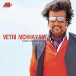 Vetri Nichhayam - Rajanikant&039;s Action Songs songs mp3