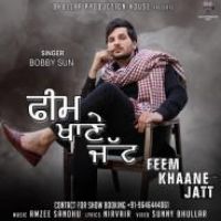 Feem Khaane Jatt Bobby Sun Song Download Mp3