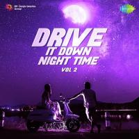 Drive It Down - Night Time - Vol. 2 songs mp3